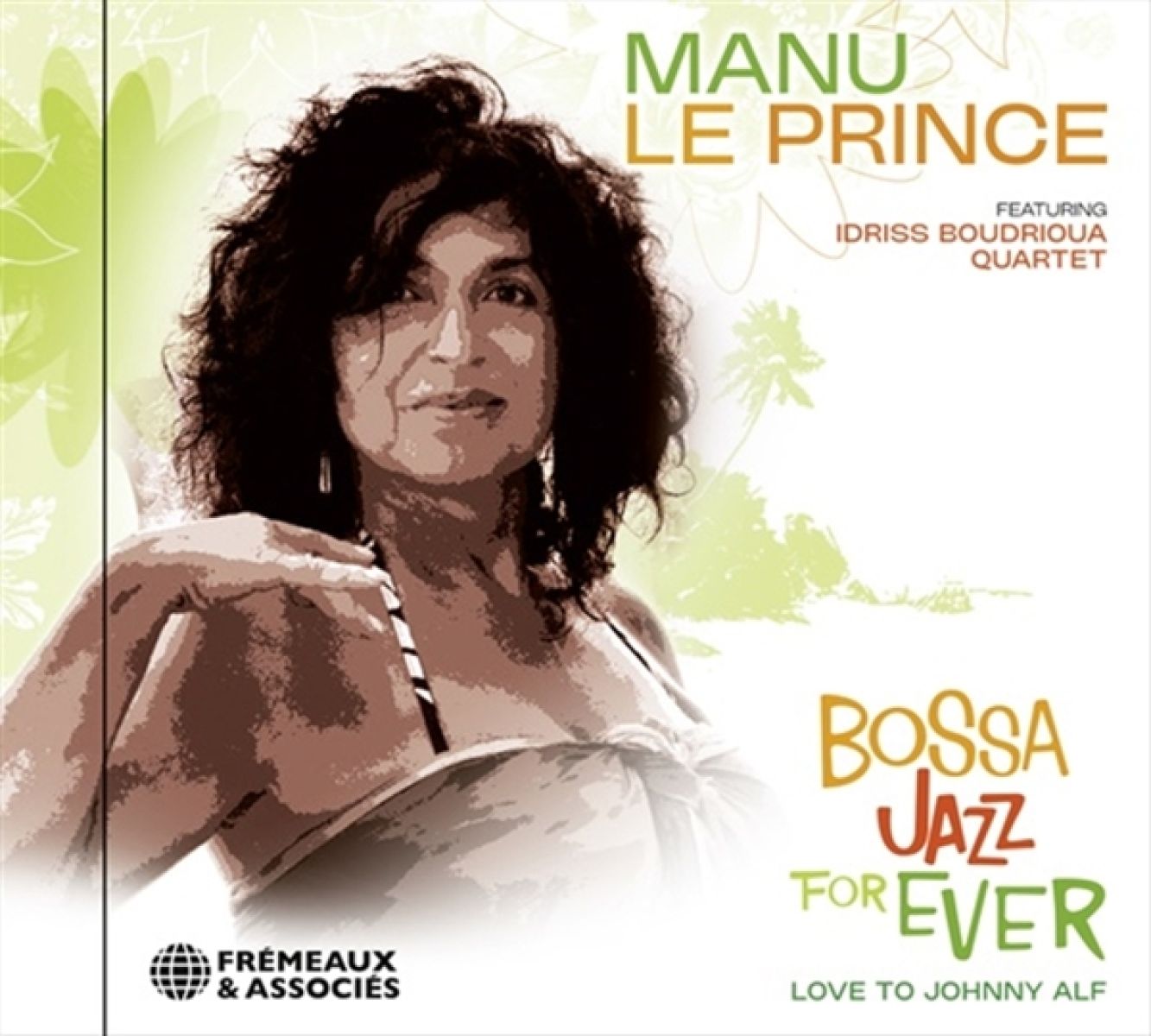 Afbeelding van Manu Le Prince - Bossa Jazz For Ever (Love To Johnny Alf)