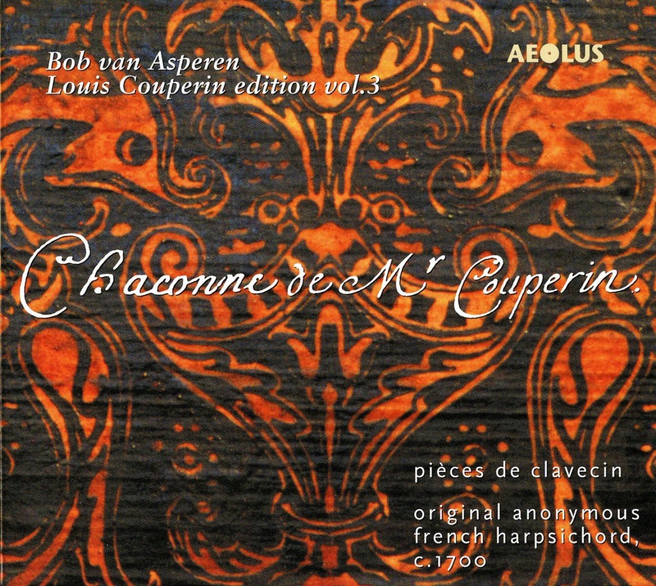Afbeelding van Bob Van Asperen - Pièces De Clavecin, Louis Couperin Edition Vol.3
