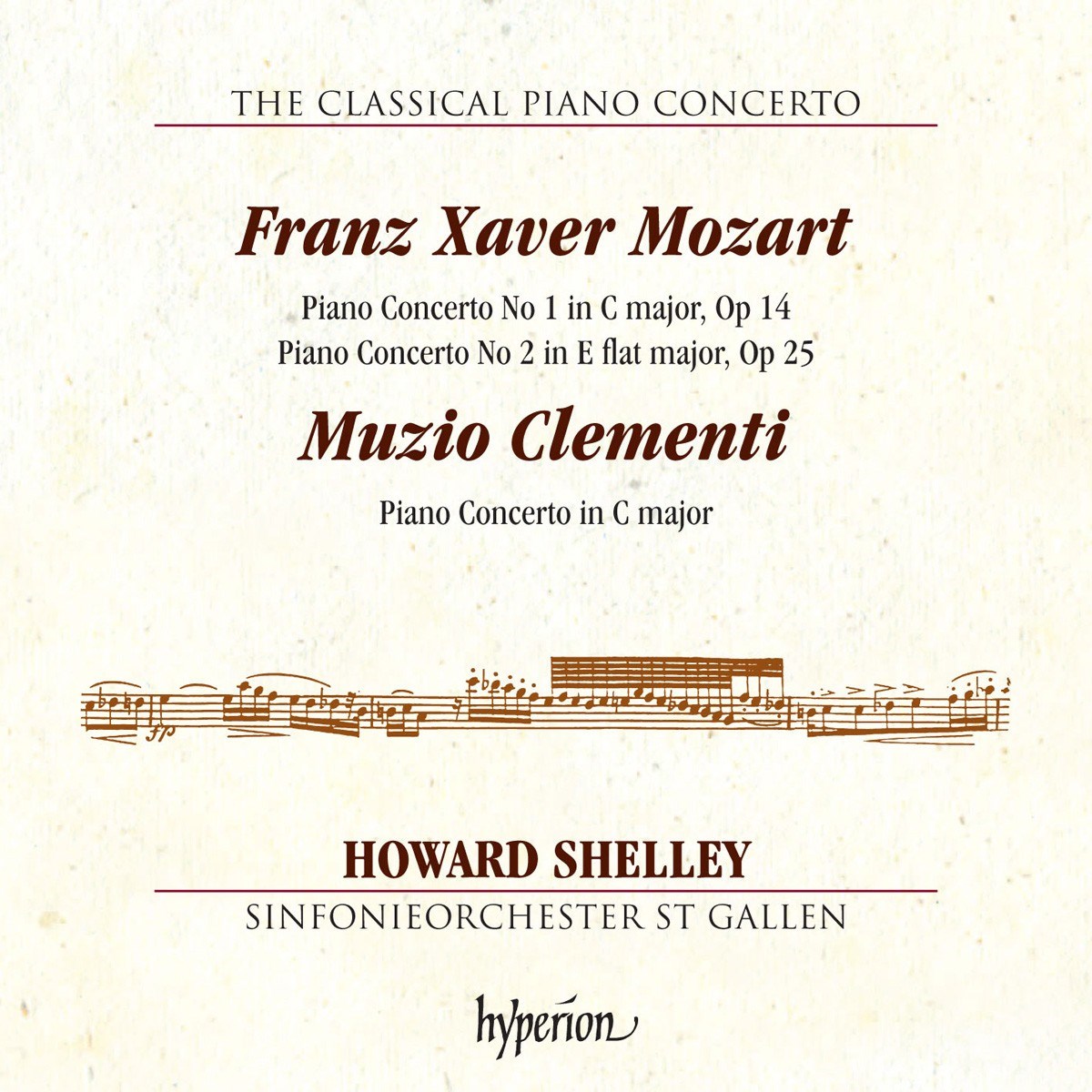 Muzio Clementi, Howard Shelley, Sinfonieorchester St. Gallen - F.X.W. Mozart: Piano Concerto No. 1 In C Major, Op. 14, Piano Concerto No. 2 In E Flat Major, Op. 25, Piano Concerto In C Major