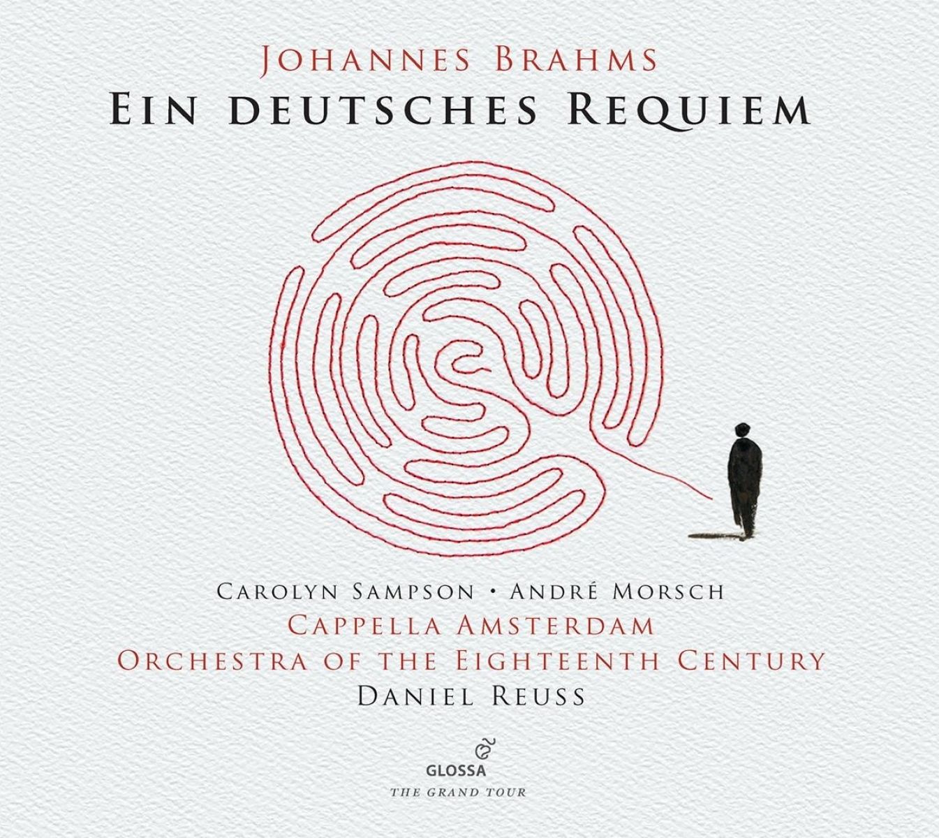 Afbeelding van Carolyn Sampson, André Morsch, Cappella Amsterdam, Orchestra Of The 18th Century, Daniel Reuss - Brahms: Ein Deutsches Requiem