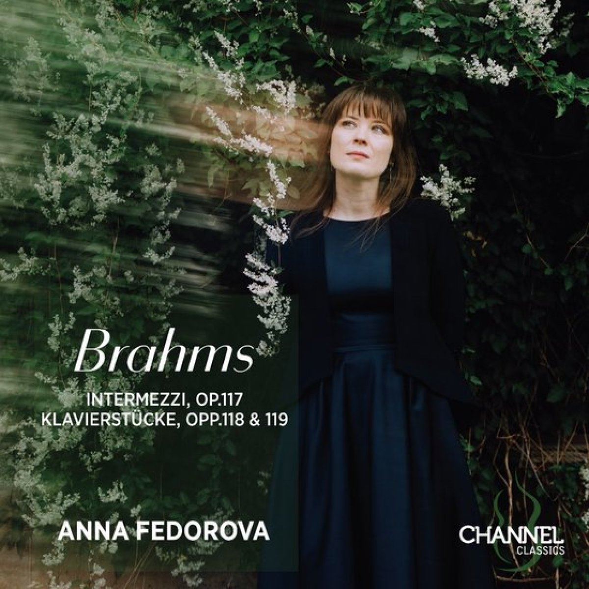 Afbeelding van Anna Fedorova - Brahms: Intermezzi, Op. 117 - Klavierstucke, Opp. 118 & 119