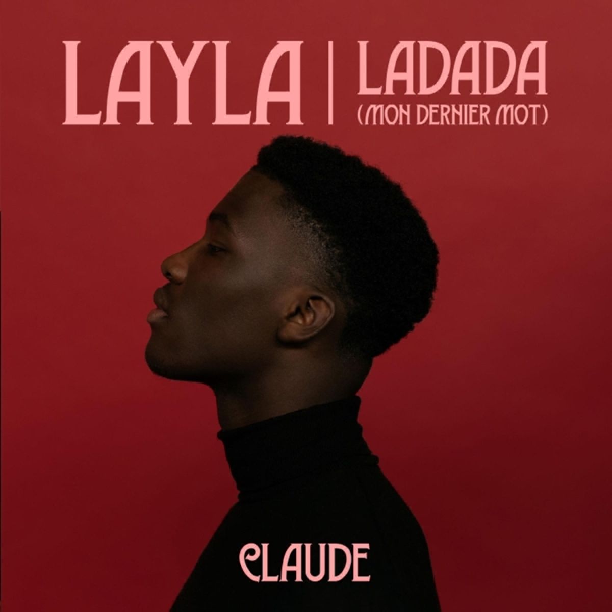 Afbeelding van Claude - Layla / Ladada (Mon Dernier Mot)
