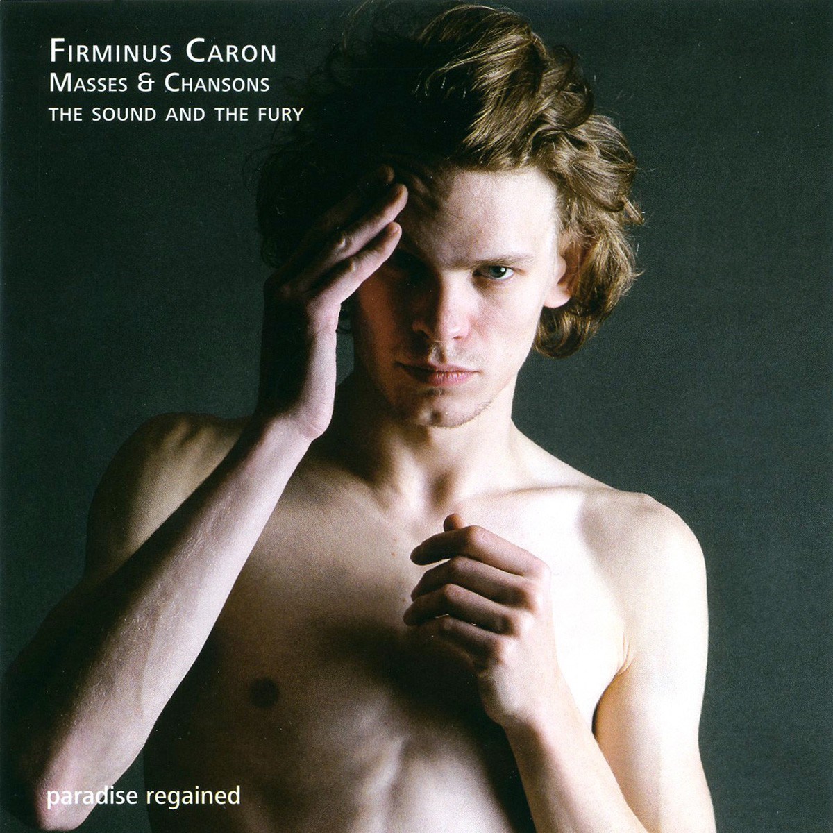 Afbeelding van The Sound And The Fury - Caron: Masses & Chansons