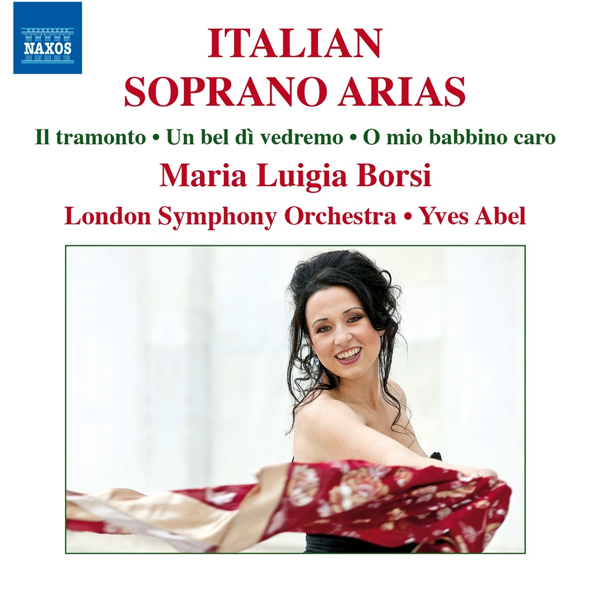 Afbeelding van Maria Luigia Borsi, London Symphony Orchestra, Yves Abel - Italian Soprano Arias