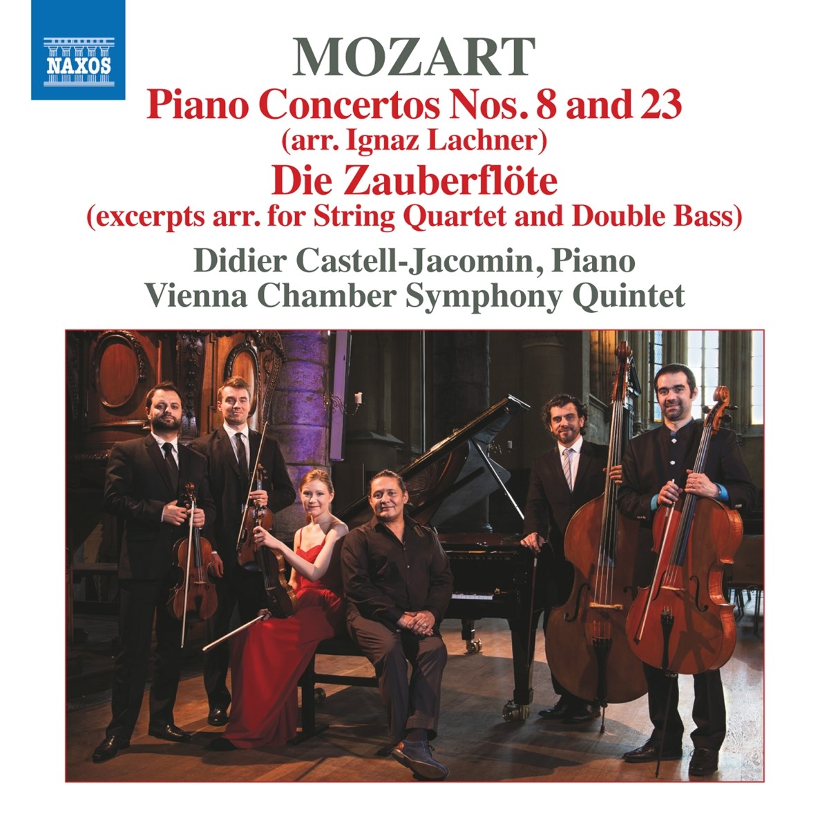 Didier Castell-Jacomin, Vienna Chamber Symphony Quintet - Mozart: Piano Concertos Nos. 8 And 23 | Die Zauberflöte