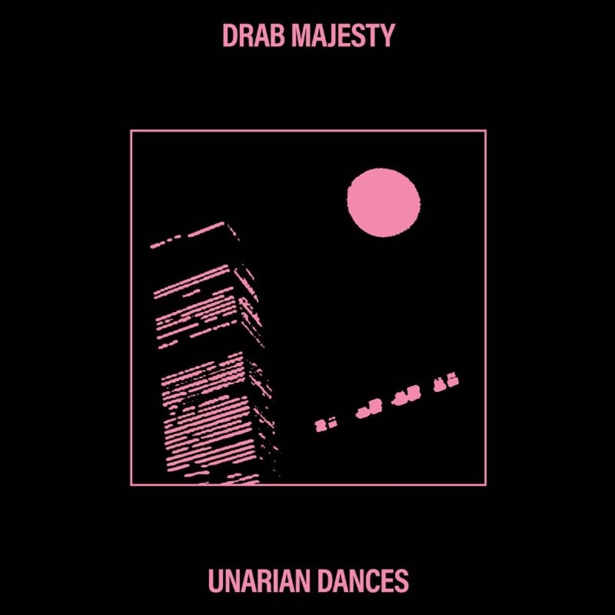 Afbeelding van Drab Majesty - Unarian Dances