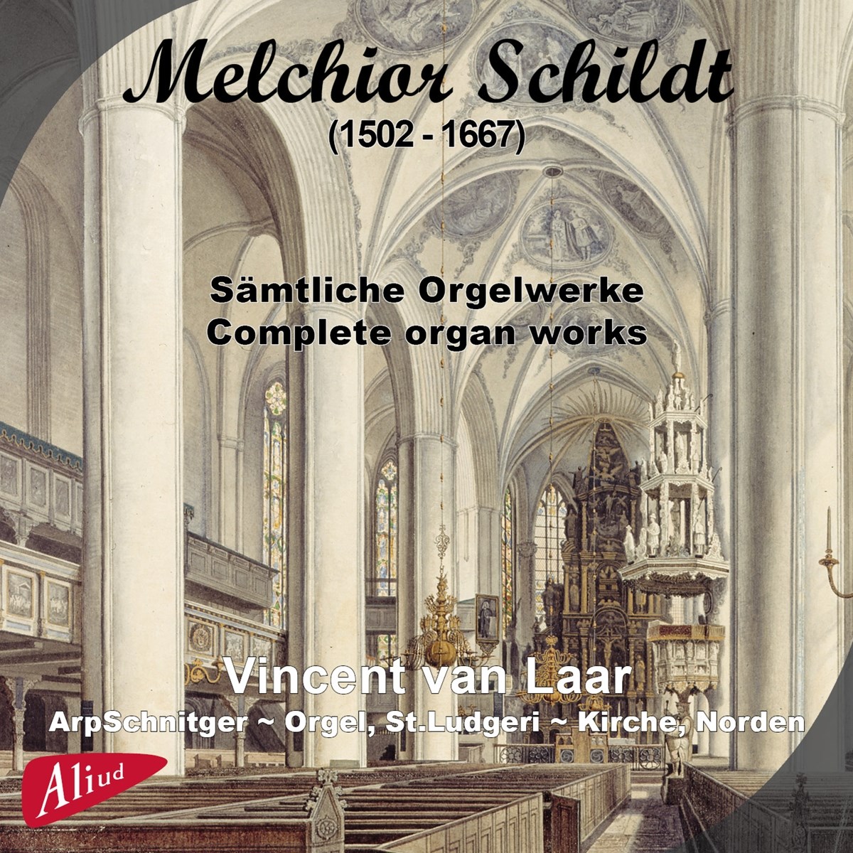 Afbeelding van Vincent Van Laar - Melchior Schildt: Sämtliche Orgelwerke