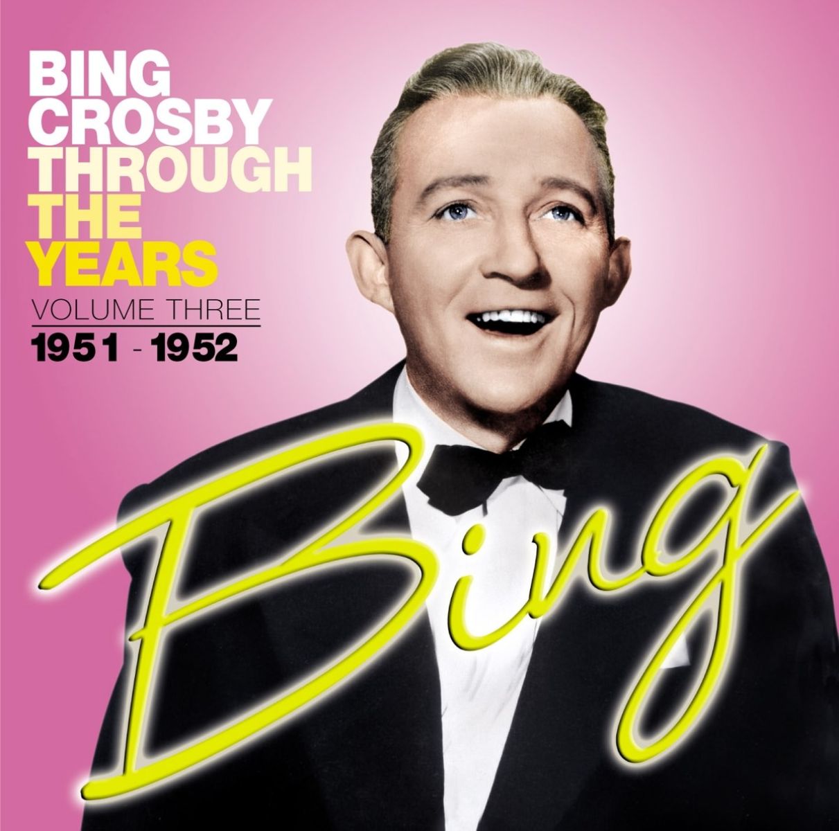 Afbeelding van Bing Crosby - Through The Years Volume Three 1951-1952