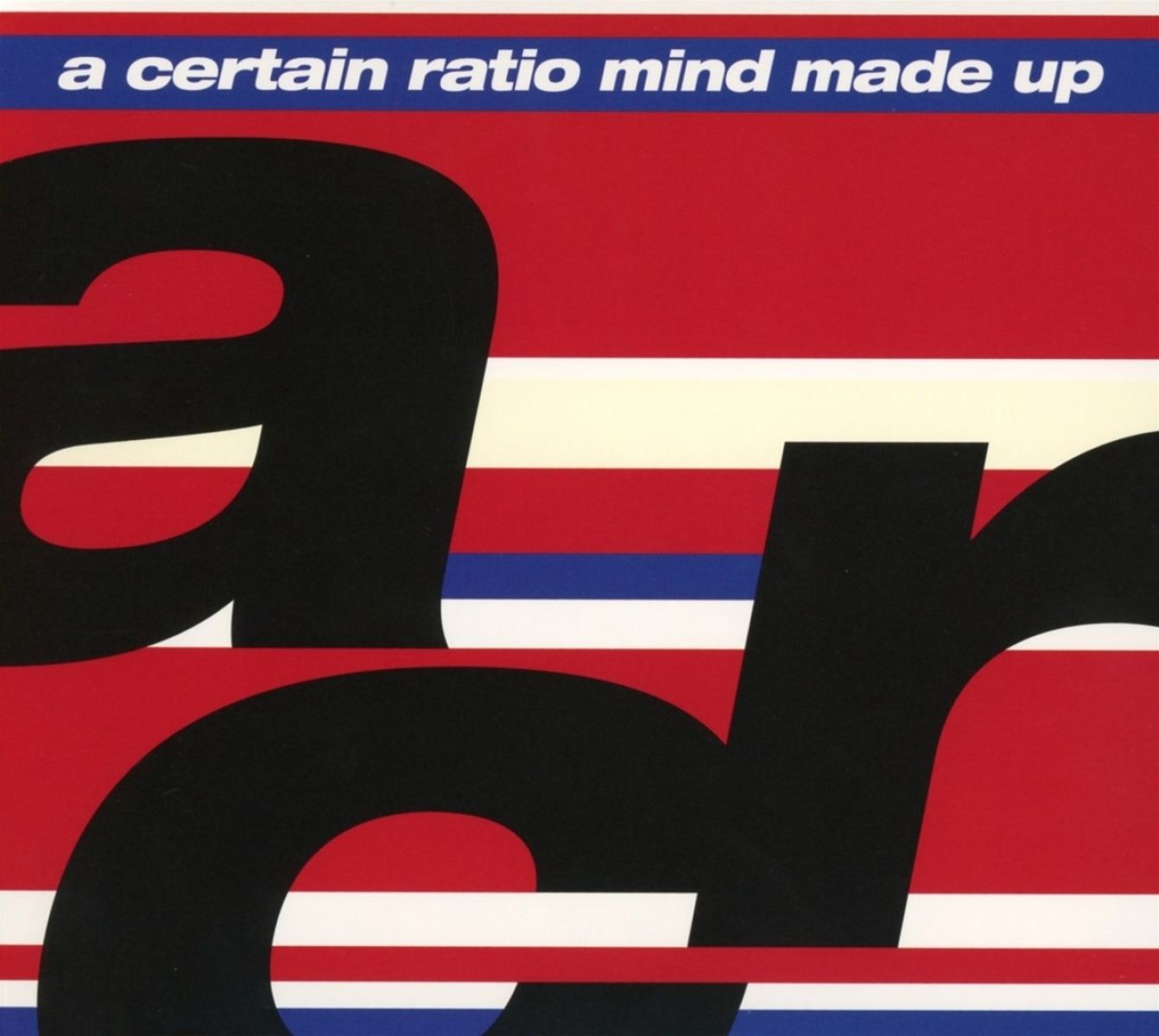 Afbeelding van A Certain Ratio - Mind Made Up