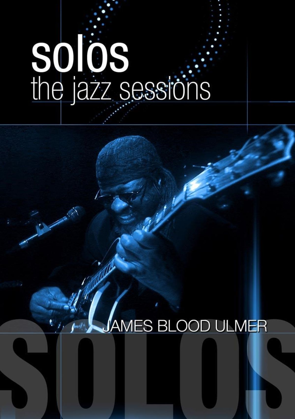 Afbeelding van James Blood Ulmer - Solos: The Jazz Sessions