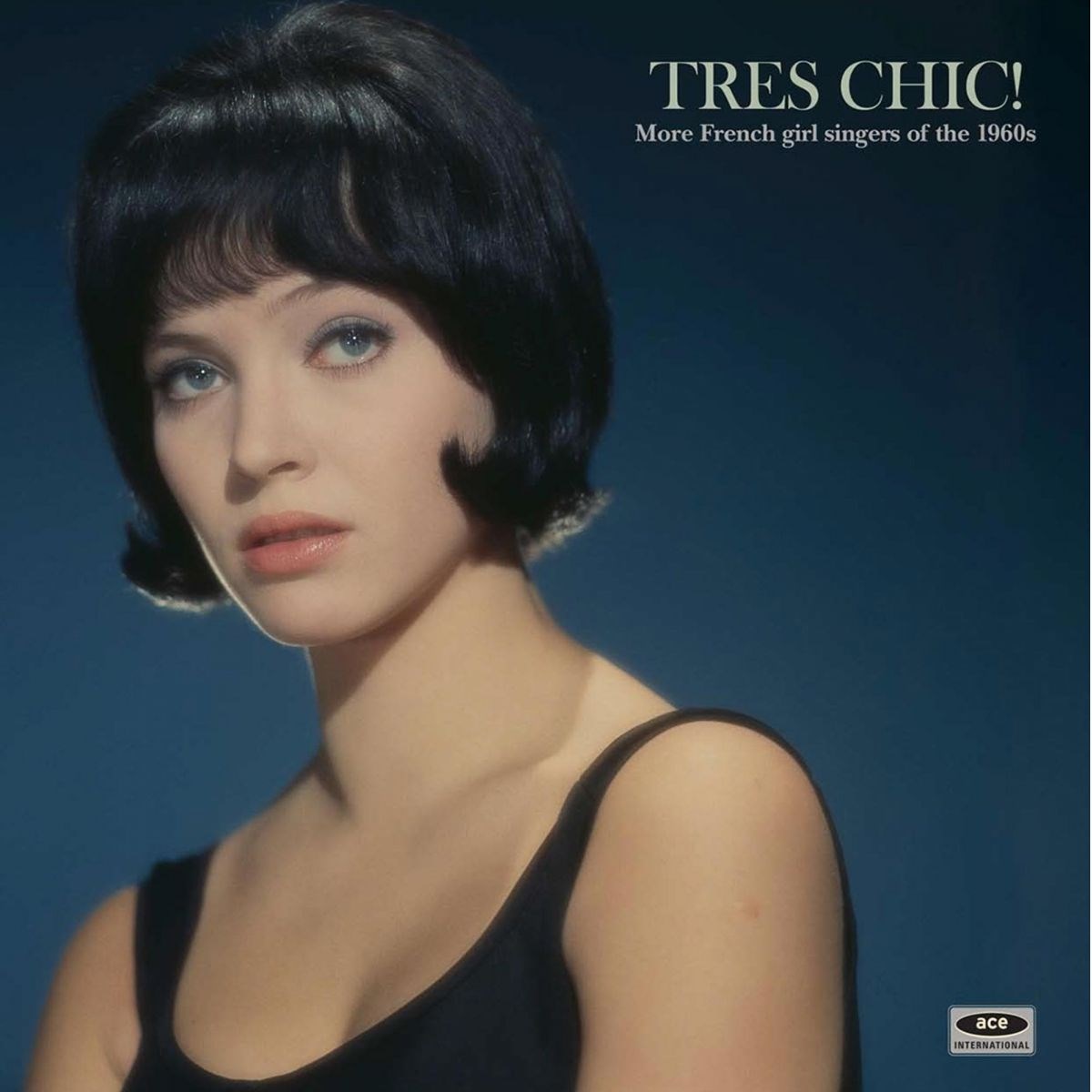 Various Artists - Tres Chic! More French Girl Singers Of The 1960s