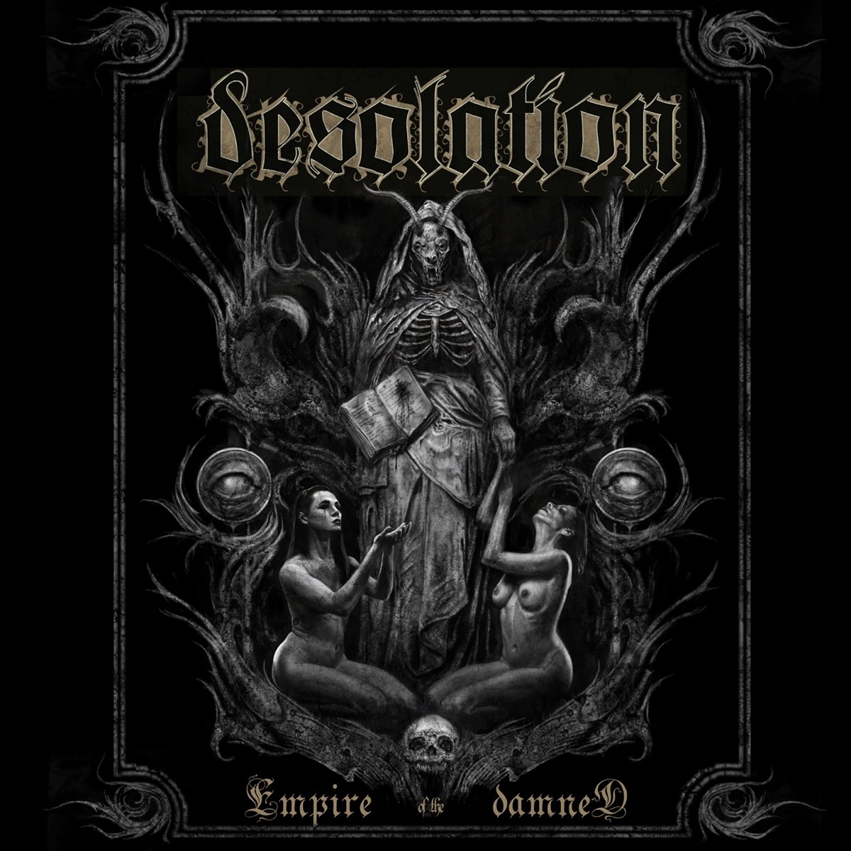 Desolation - Empire Of The Damned