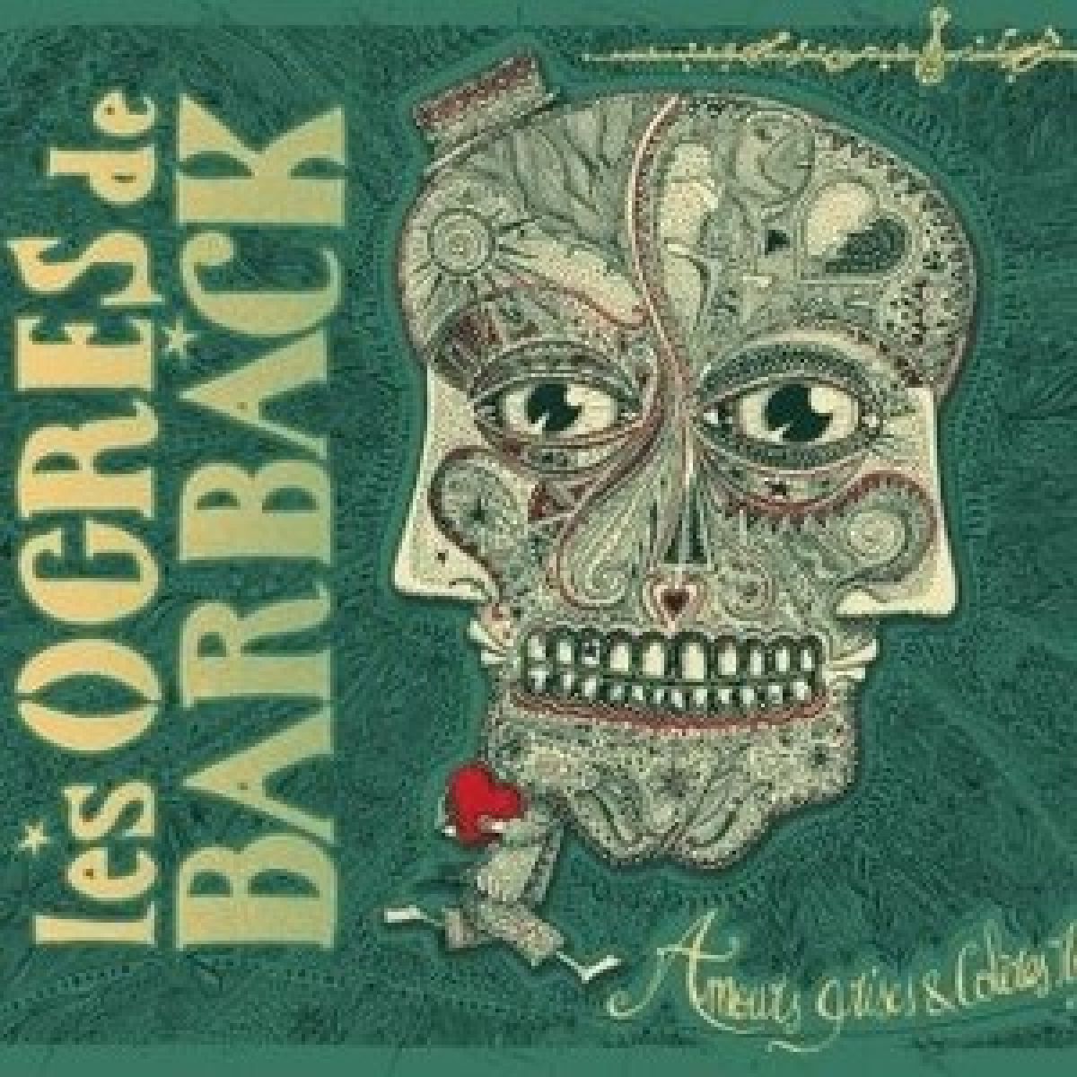 Afbeelding van Les Ogres De Barback - Amours Grises & Coleres Rouges