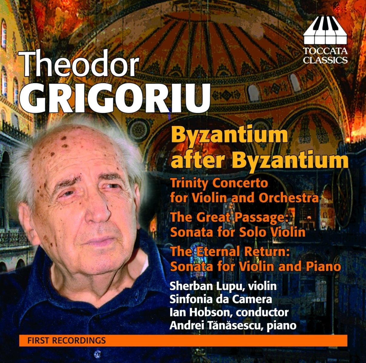 Sherban Lupu, Sinfonia Da Camera, Ian Hobson, Andrei Tanasescu - Theodor Grigoriu: Byzantium After Byzantium