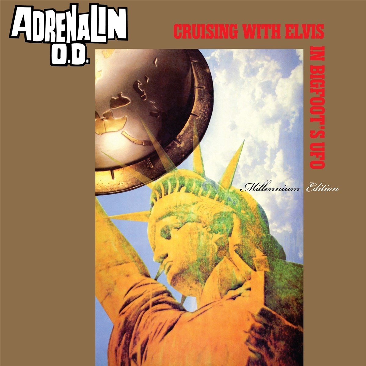 Adrenalin O.D. - Cruising with Elvis in Bigfoots’ U.F.O. Millennium Edition