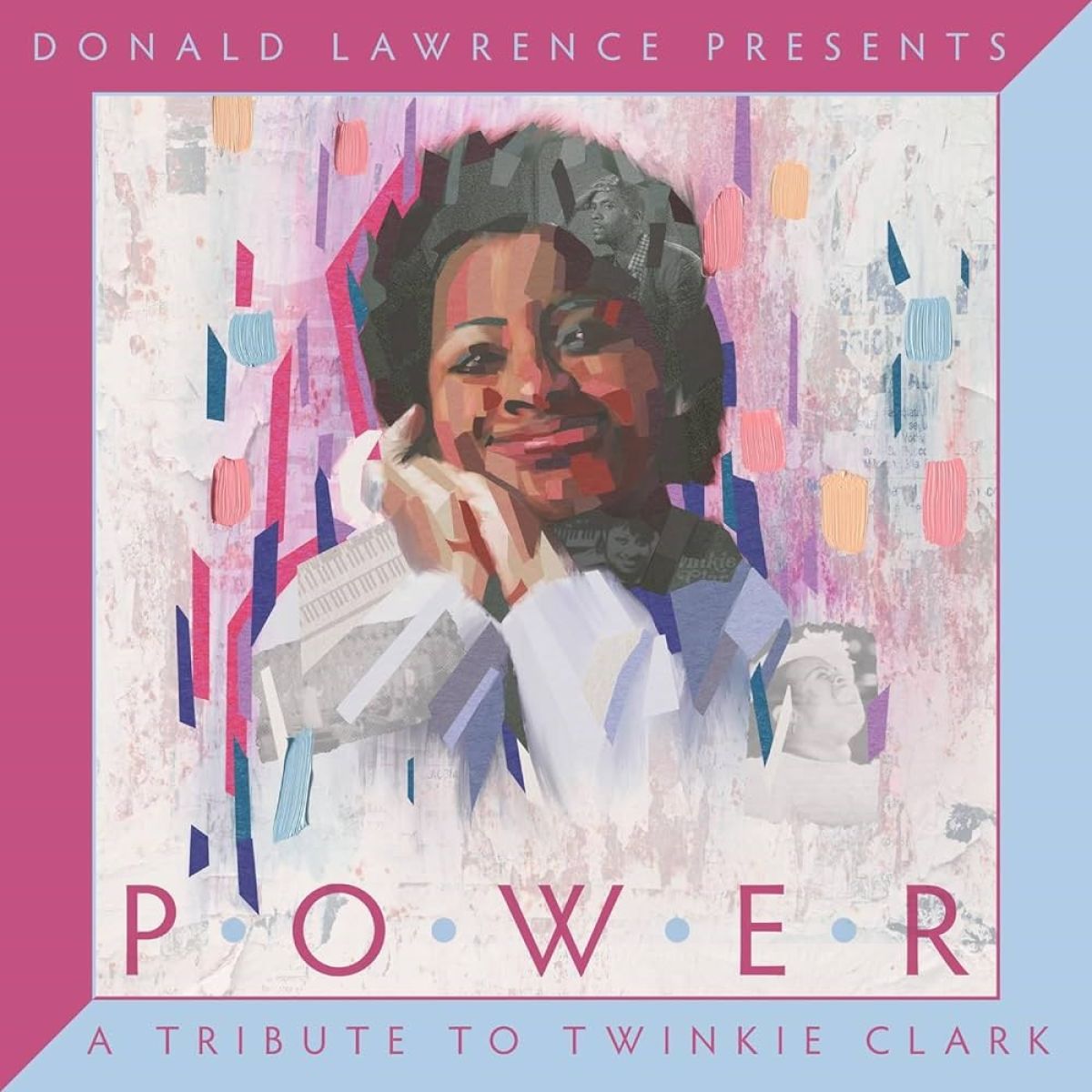 Afbeelding van Donald Lawrence - Power: A Tribute To Twinkie Clark