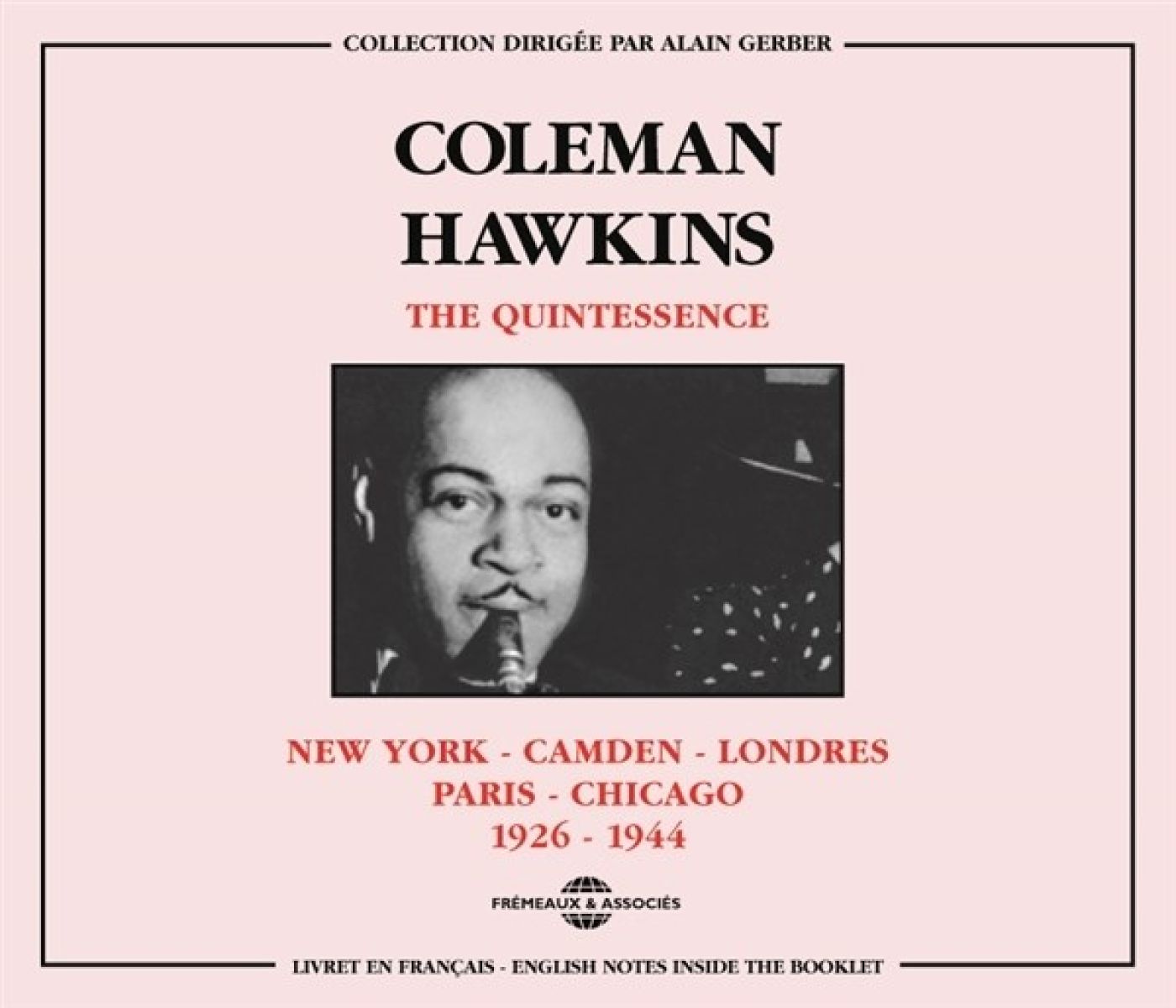 Afbeelding van Coleman Hawkins - The Quintessence 1926-1944
