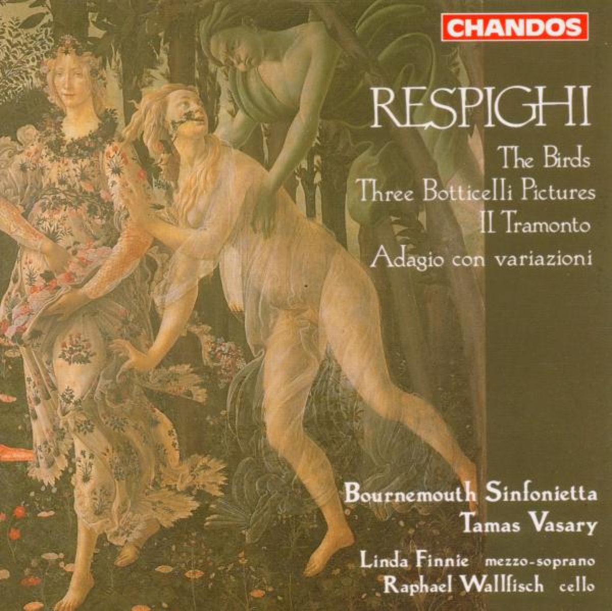Linda Finnie, Raphael Wallfisch, Bournemouth Sinfonietta - Respighi: 3 Botticelli Pictures