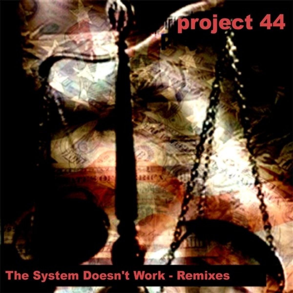 Afbeelding van Project .44 - The System Doesn't Work