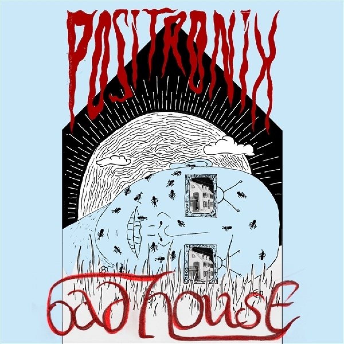 Positronix - Bad House