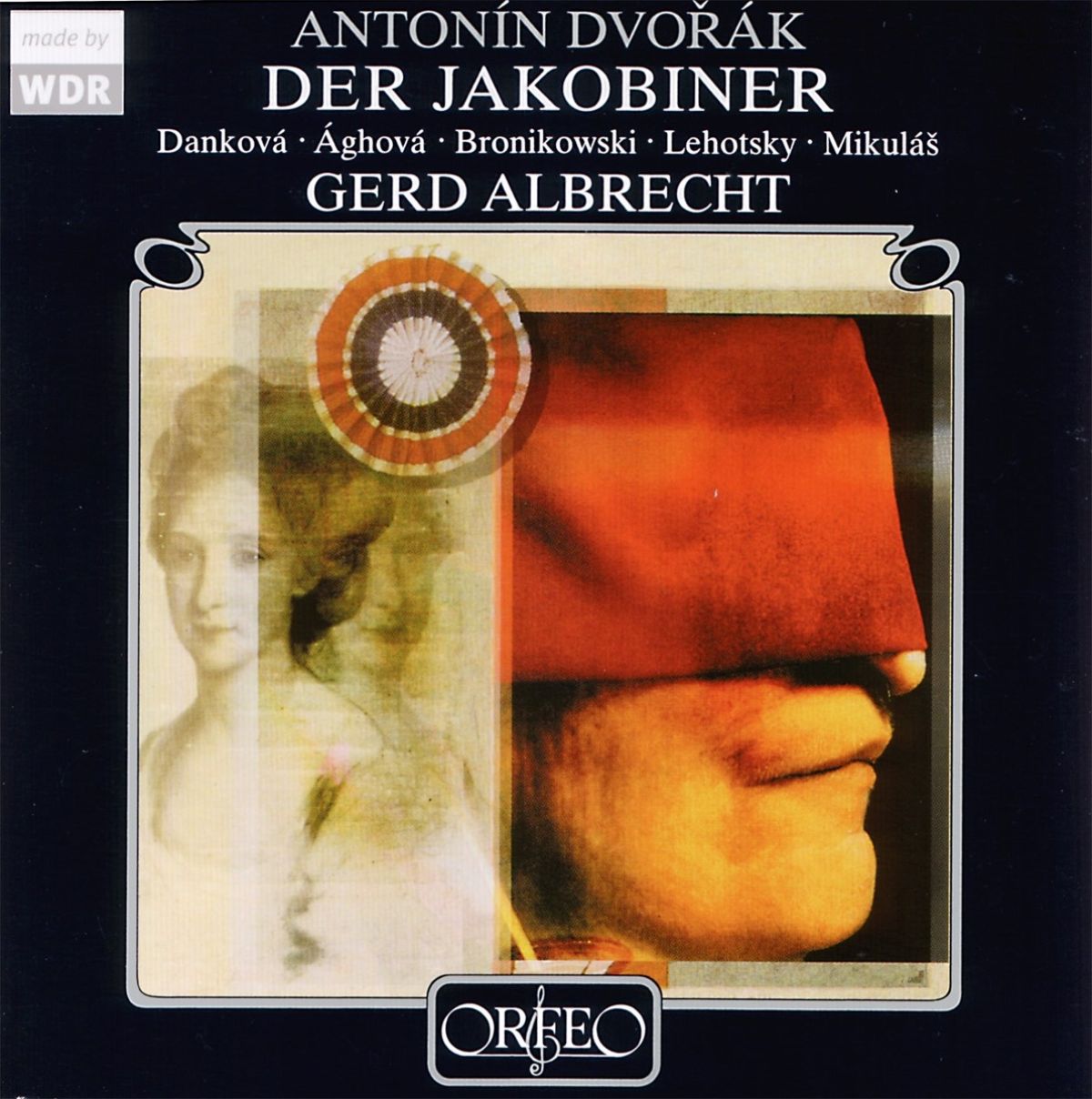 Afbeelding van Andrea Danková, Livia Ághová, Marcin Bronikowski, Michal Lehotský, Peter MikuláS, Gerd Albrecht - Dvořák: Der Jakobiner