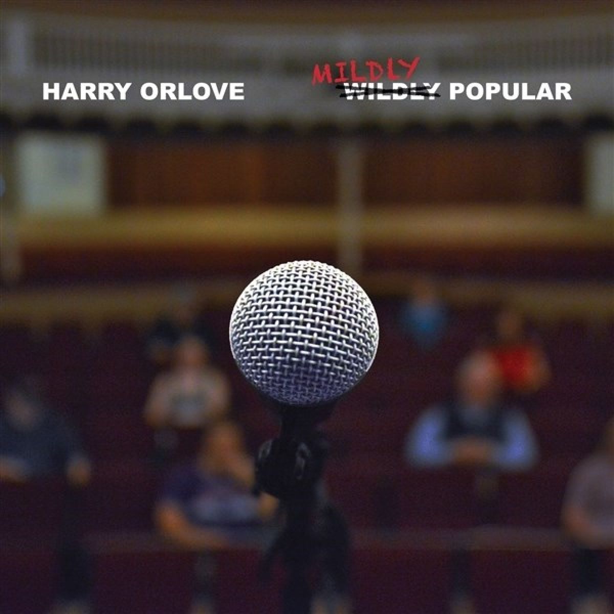 Harry Orlove - Mildly Popular