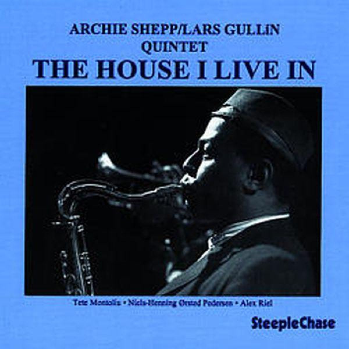 Archie Shepp & Lars Gullin Quintet - The House I Live In