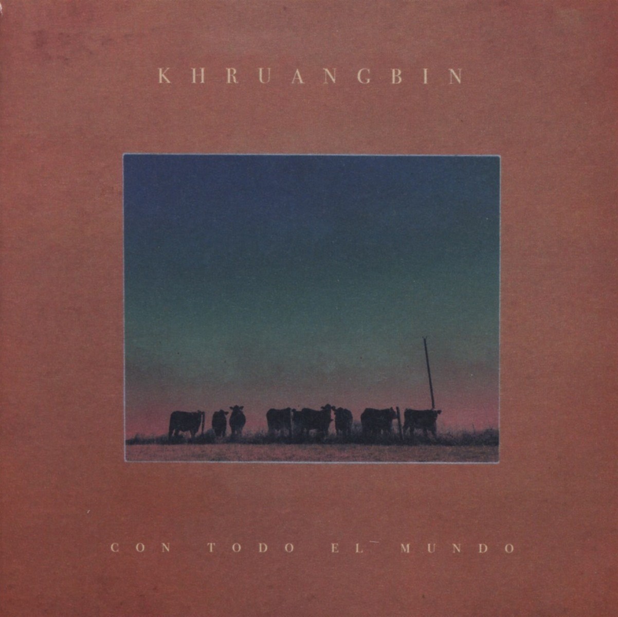 Khruangbin - Con Todo El Mundo
