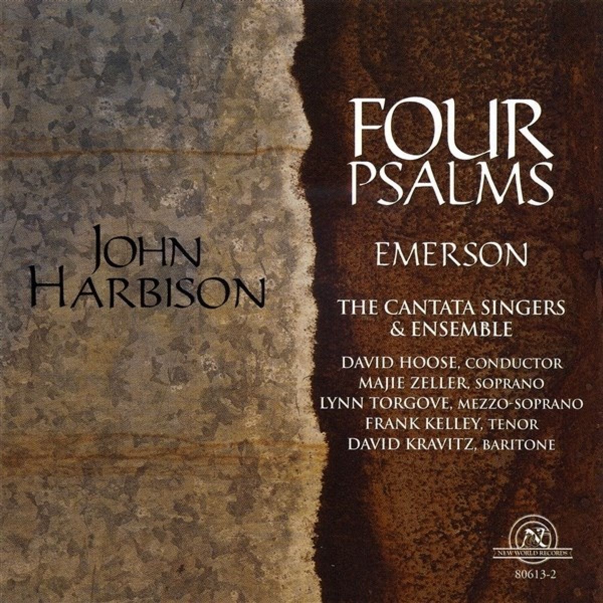 The Cantata Singers And Ensemble, David Hoose, Majie Zeller, Lynn Torgove, Frank Kelley, David Kravitz - Harbison: Four Psalms - Emerson