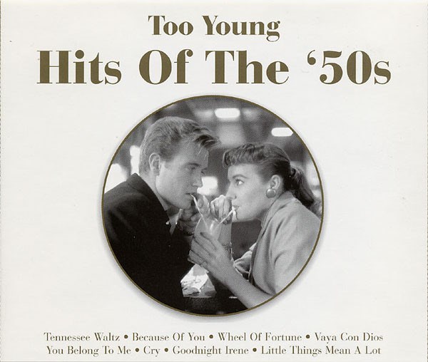 Various Artists - Too Young Hits Of The 50's