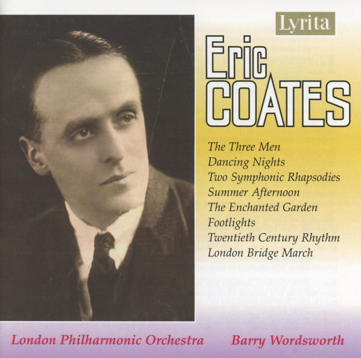 Afbeelding van London Philharmonic Orchestra, Barry Wordsworth - Coates: The Three Men | The Enchanted Garden | Dancing Night | Footlights