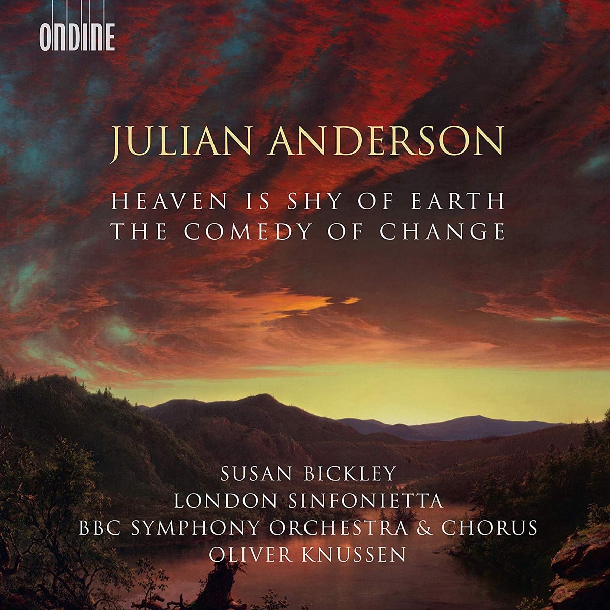 London Sinfonietta, BBC Symphony Orchestra, BBC Symphony Chorus, Susan Bickley - Anderson: The Comedy Of Change | Heaven Is Shy Of Earth