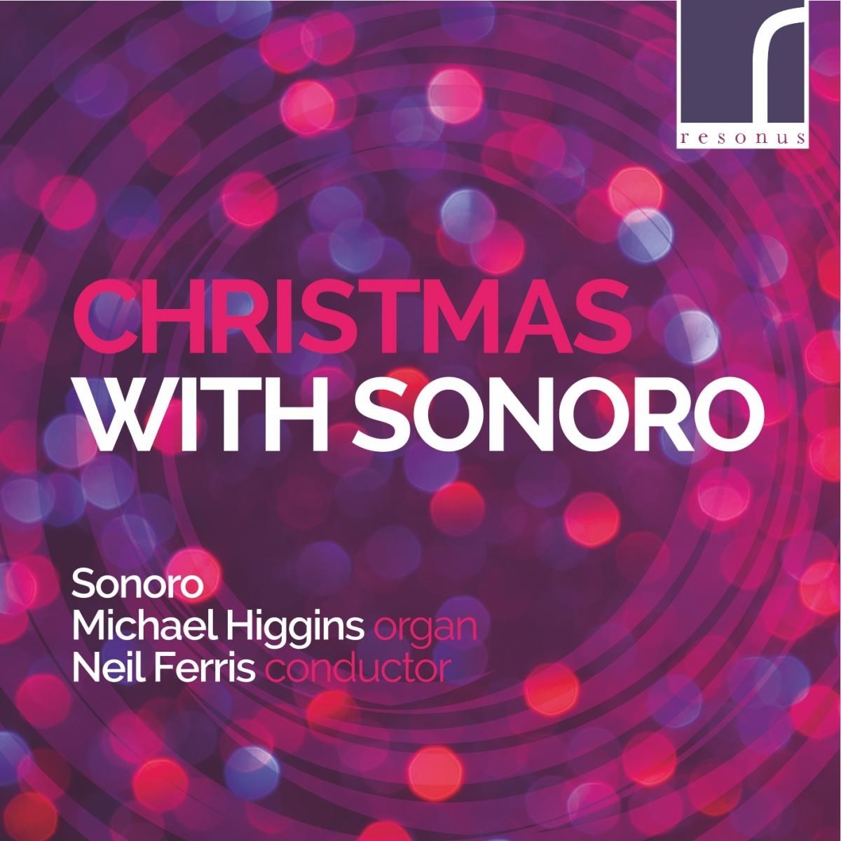 Sonoro, Michael Higgins, Neil Ferris - Christmas With Sonoro