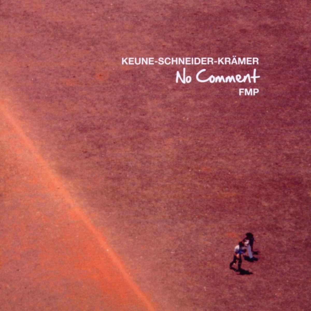 Stefan Keune, Hans Schneider, Achim Krämer - No Comment