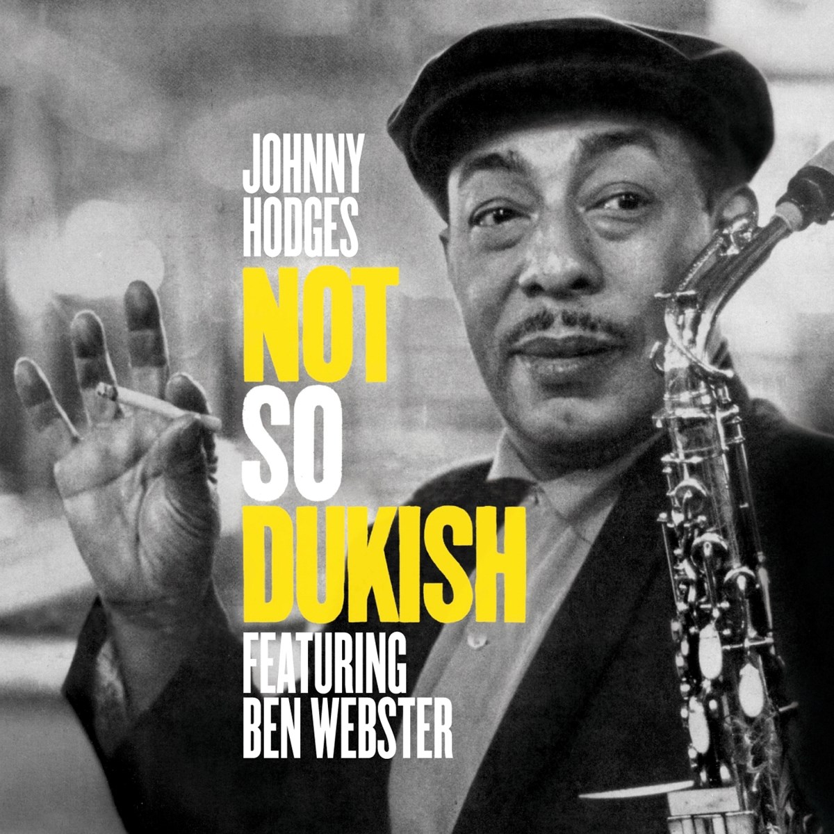 Johnny Hodges Featuring Ben Webster - Not So Dukish