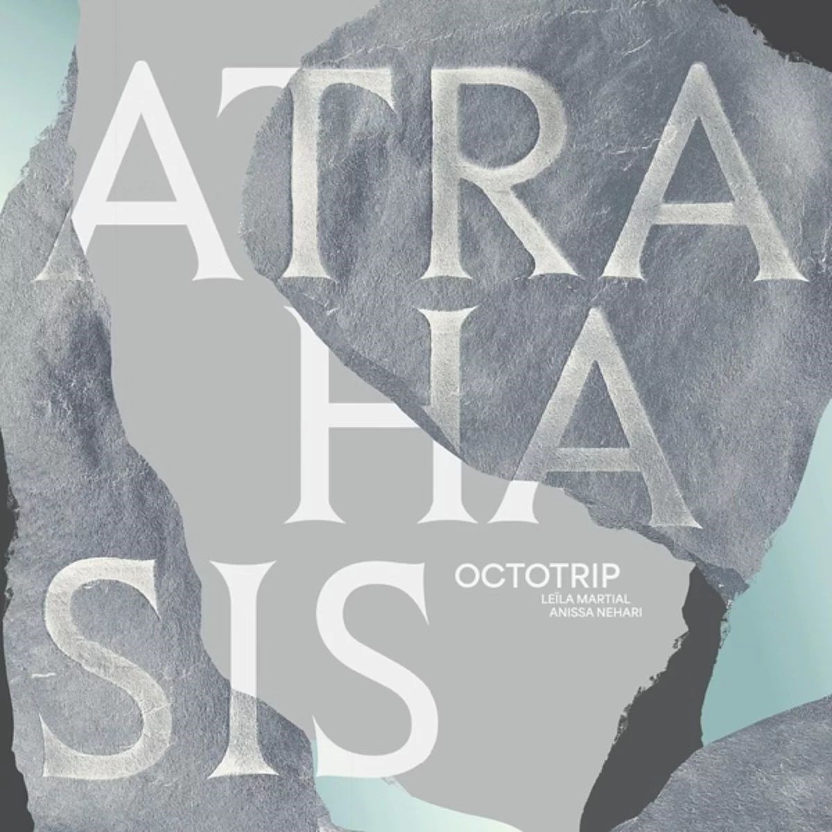 Afbeelding van Octotrip, Leila Martial, Anissa Nehari - Atrahasis