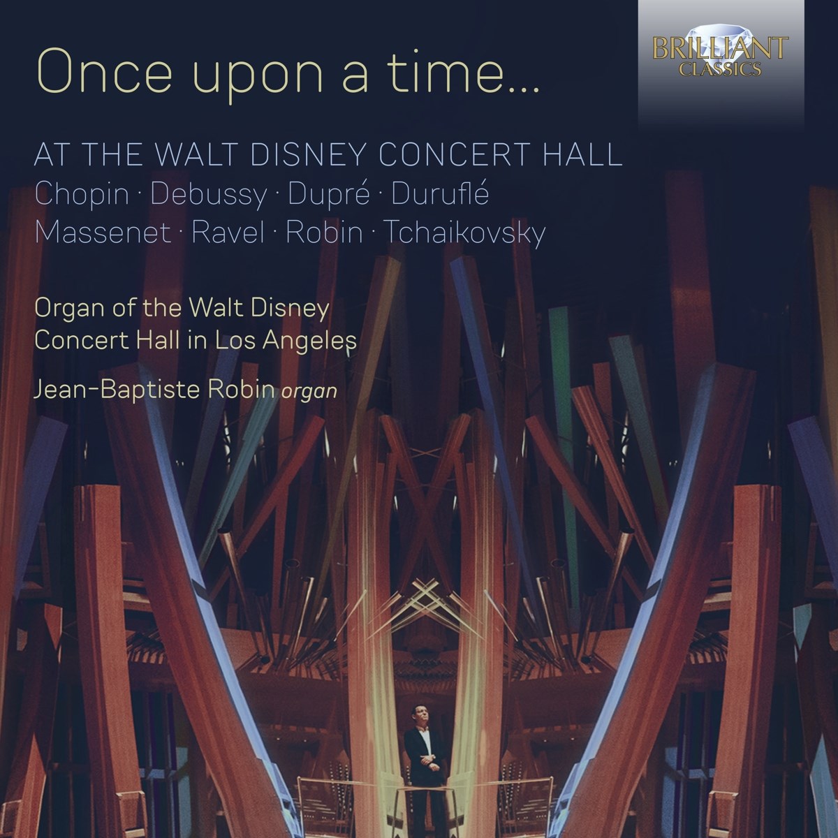 Afbeelding van Jean-Baptiste Robin - Once Upon A Time... At The Walt Disney Concert Hall