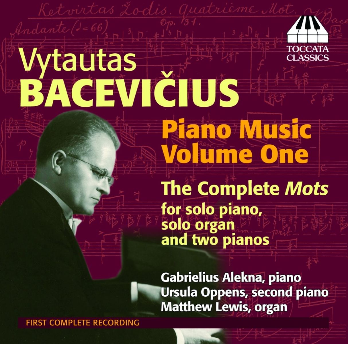 Afbeelding van Gabrielius Alekna, Matthew Lewis, Ursula Oppens - Vytautas Bacevicius: Piano Music, Volume One. The Complete Mots For Solo Piano, Solo Organ And Two Pianos