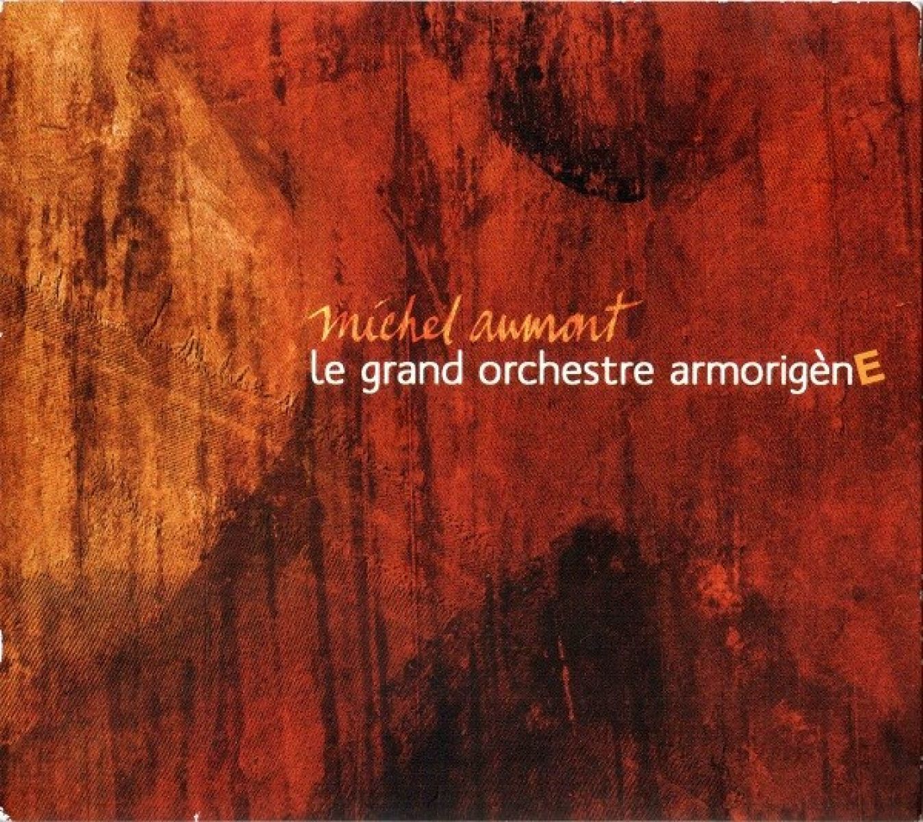 Michel Aumont - Le Grand Orchestre ArmorigènE