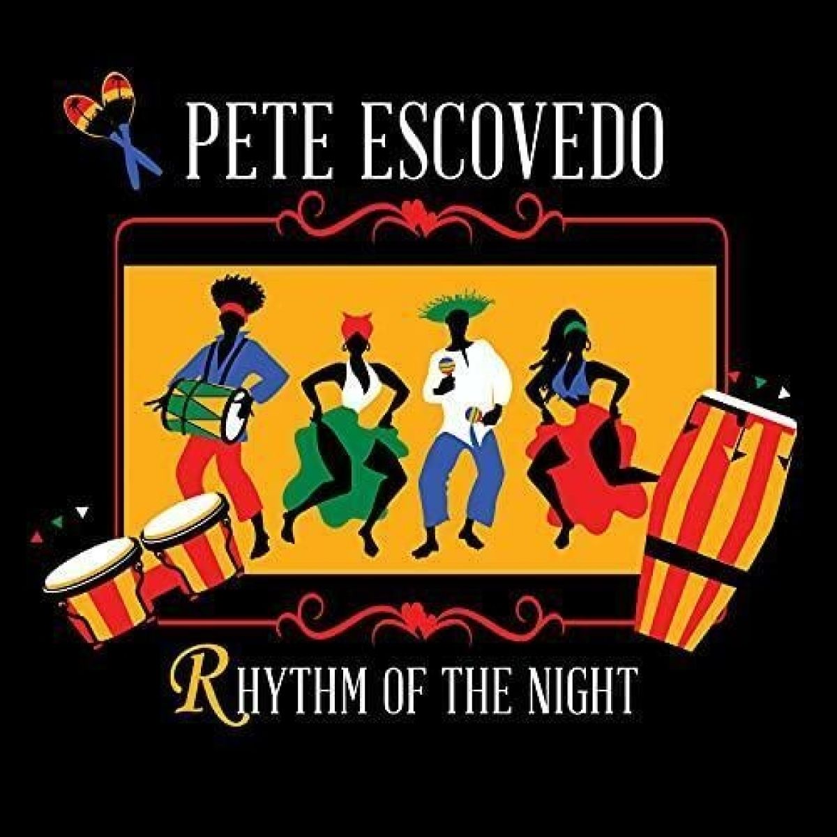Pete Escovedo - Rhythm Of The Night