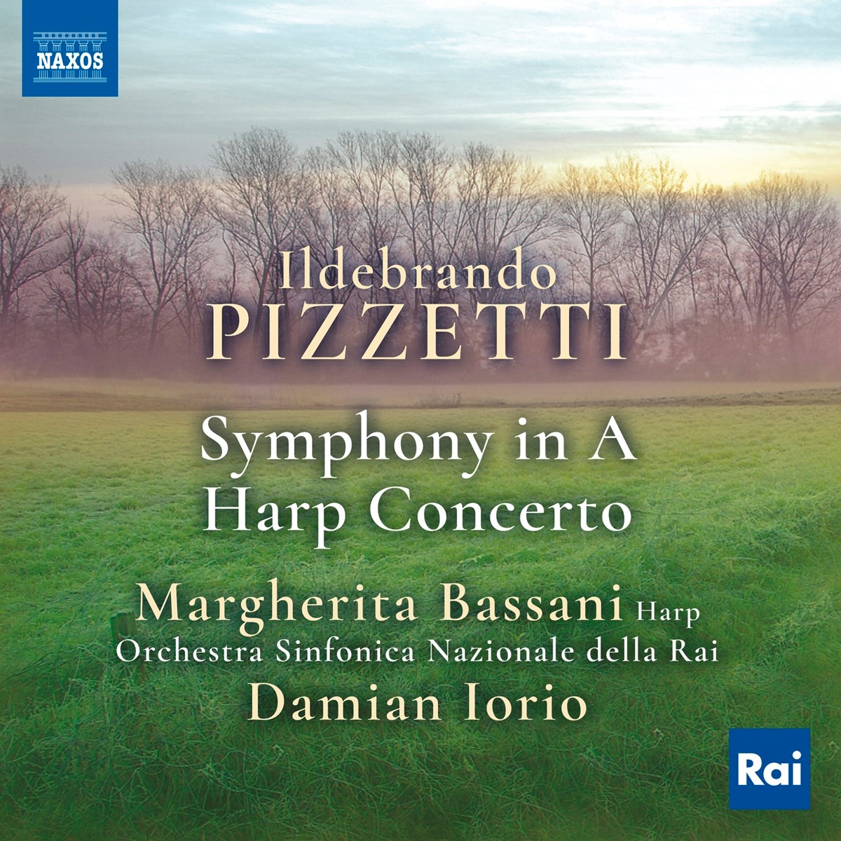 Margherita Bassani, Orchestra Sinfonica Nazionale Della RAI, Damian Iorio - Pizzetti: Symphony In A | Harp Concerto