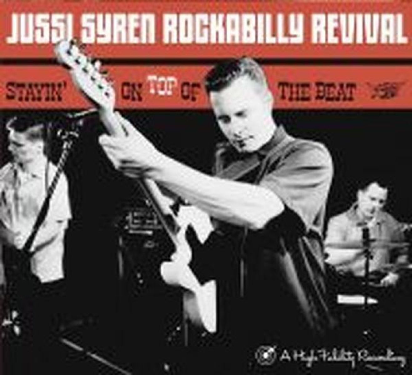 Afbeelding van Jussi Syren Rockabilly Revival - Stayin' On Top Of The Beat