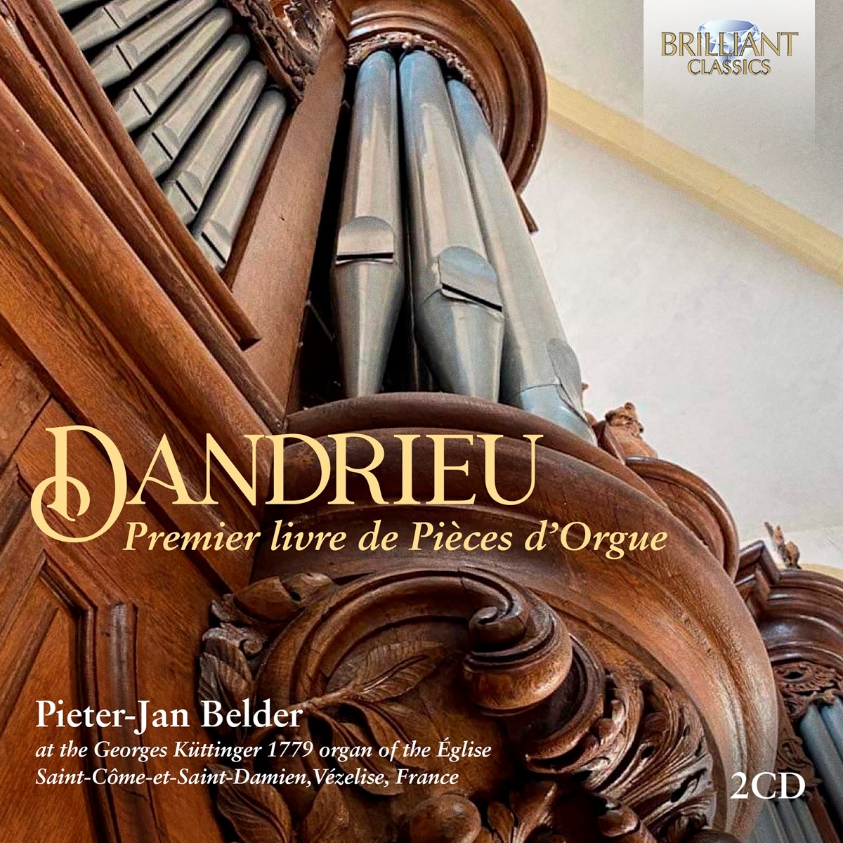 Afbeelding van Pieter-Jan Belder - Dandrieu - Premier Livre De Pièces D'Orgue