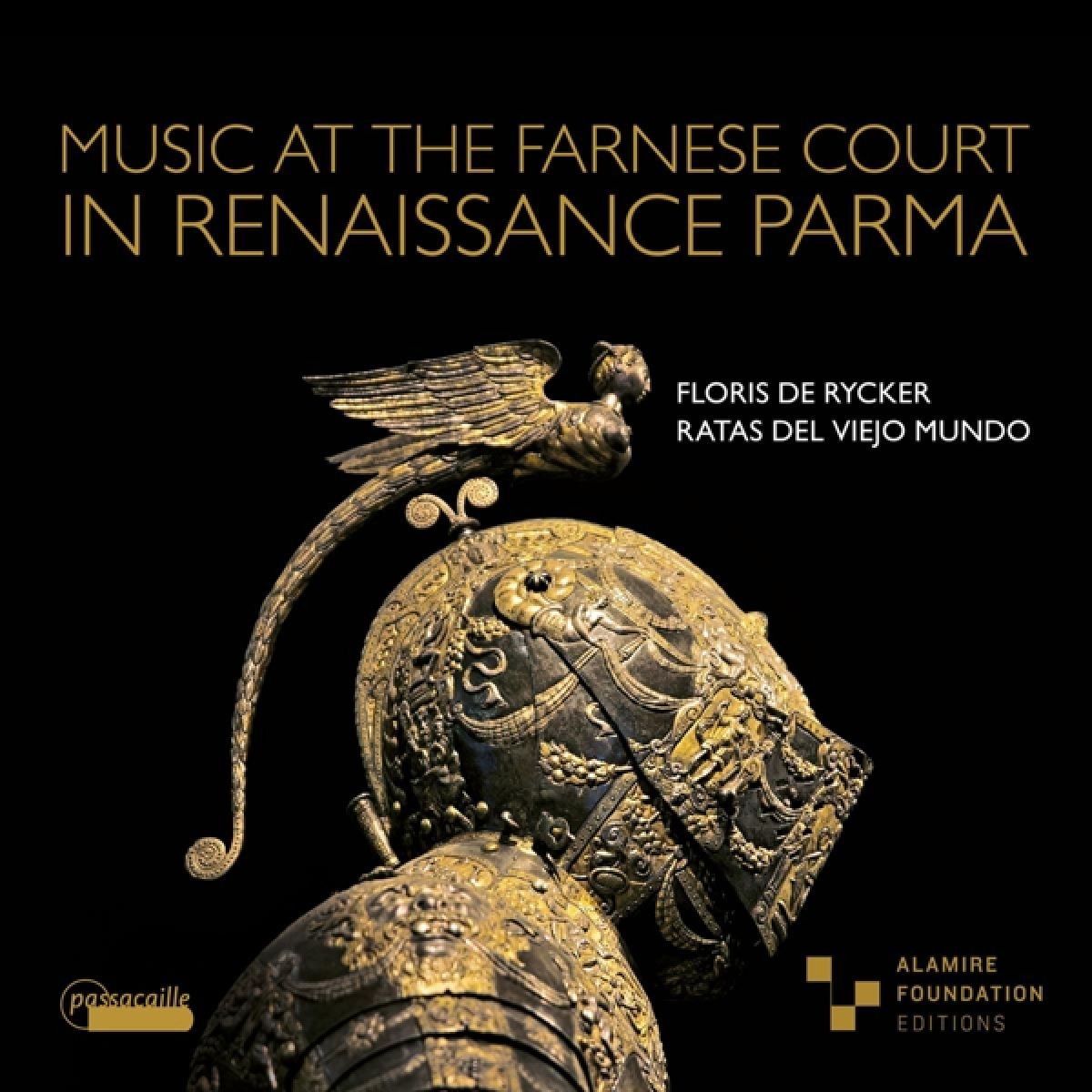 Floris De Rycker, Ratas Del Viejo Mundo - Music At The Farnese Court In Renaissance Parma