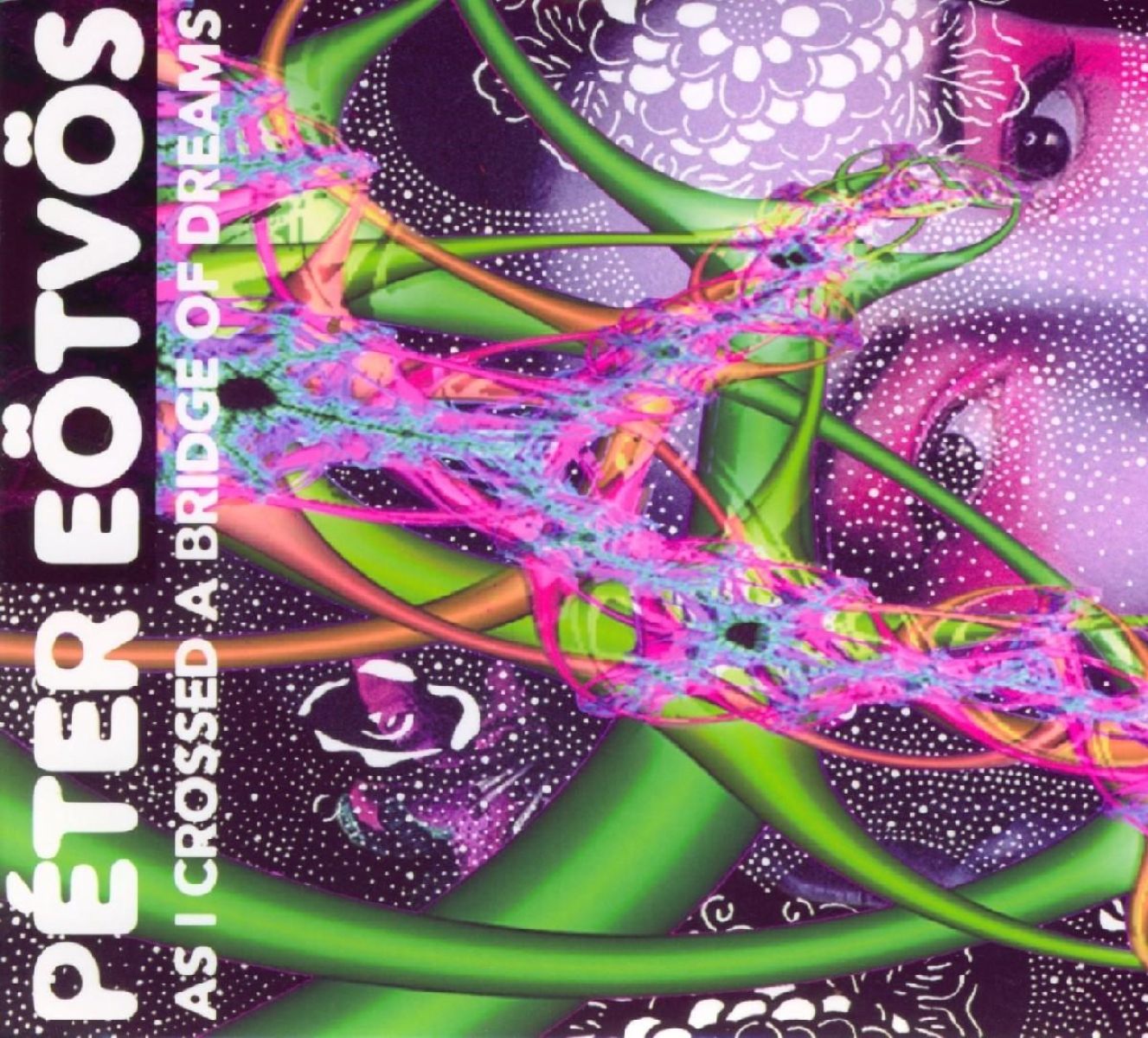 Afbeelding van Gergely Vajda, Elizabeth Laurence, Gerard Buquet, Michael Svoboda & UMZE Kammerensble - Eötvös: As I Crossed A Bridge Of Dreams