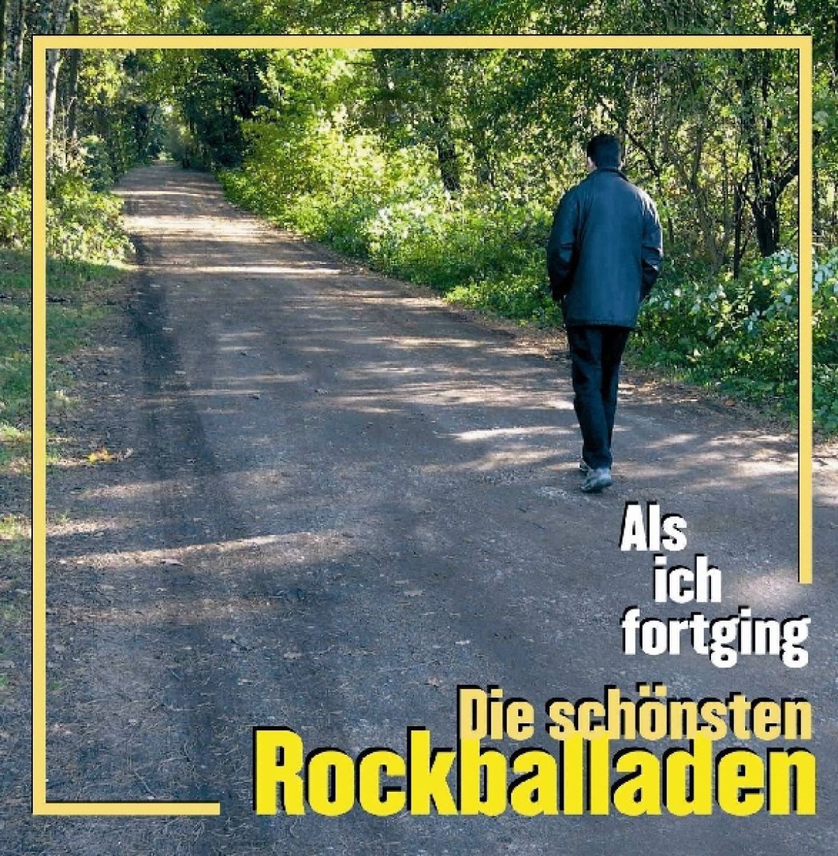 Various Artists - Als Ich Fortging. Die Schonste Rockballaden Vol. 1
