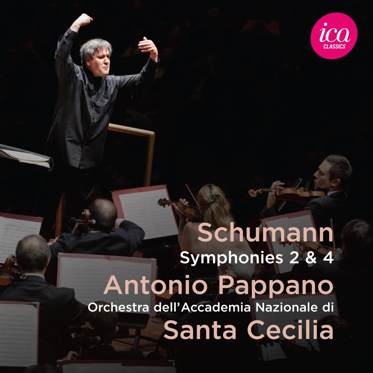 Afbeelding van Orchestra Dell'Accademia Nazionale di Santa Cecilia, Antonio Pappano - Schumann: Symphonies Nos. 2 & 4 (Live)