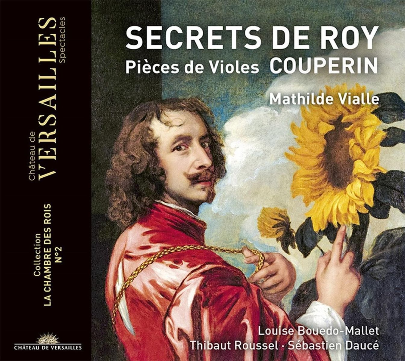 Afbeelding van Mathilde Vialle, Louise Bouedo-Mallet, Thibaut Roussel, Sébastien Daucé - Couperin: Secrets De Roy. Pièces De Violes