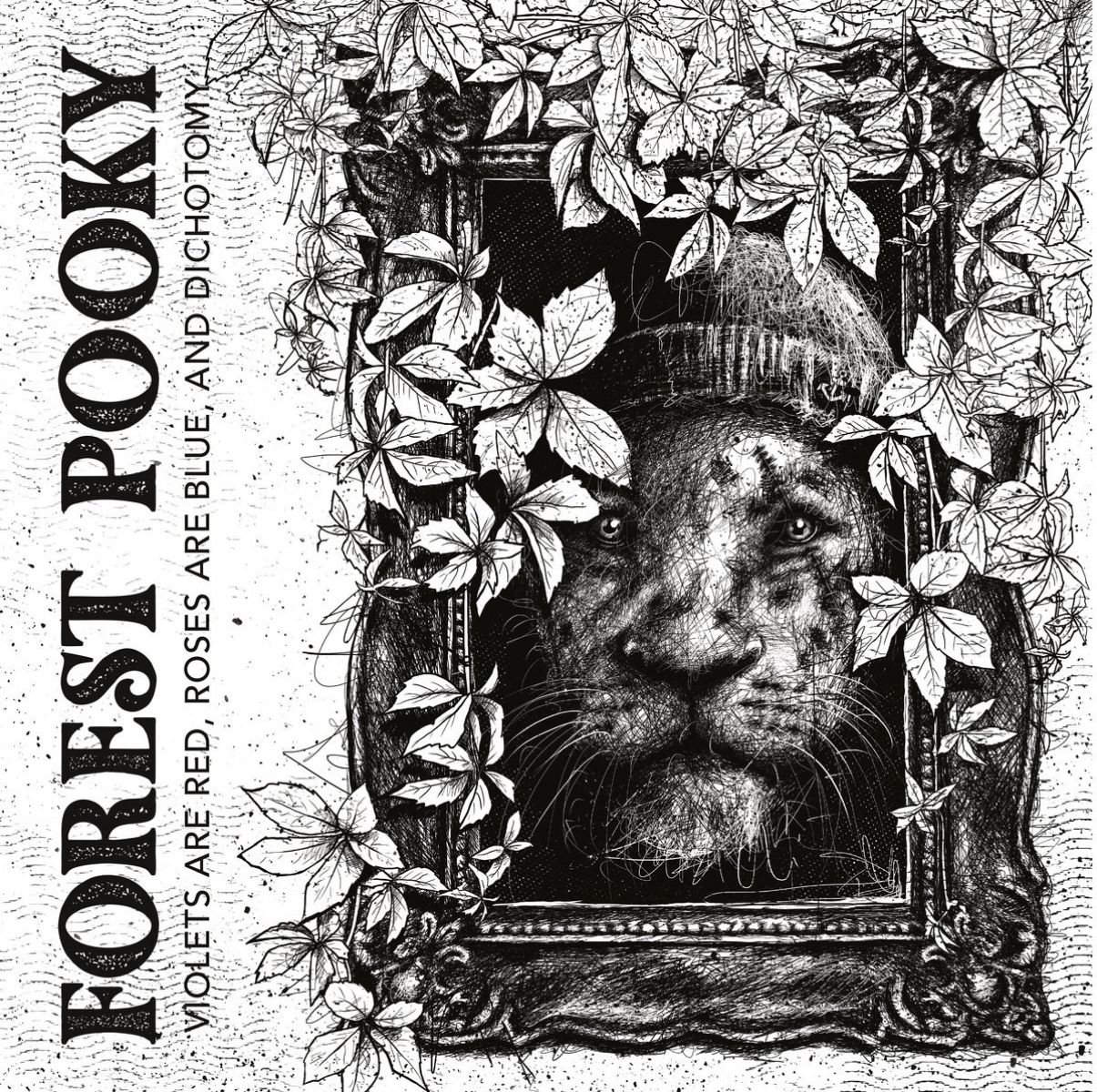 Forest Pooky - Violets Are Red, Roses Are Blue And Dichotomy