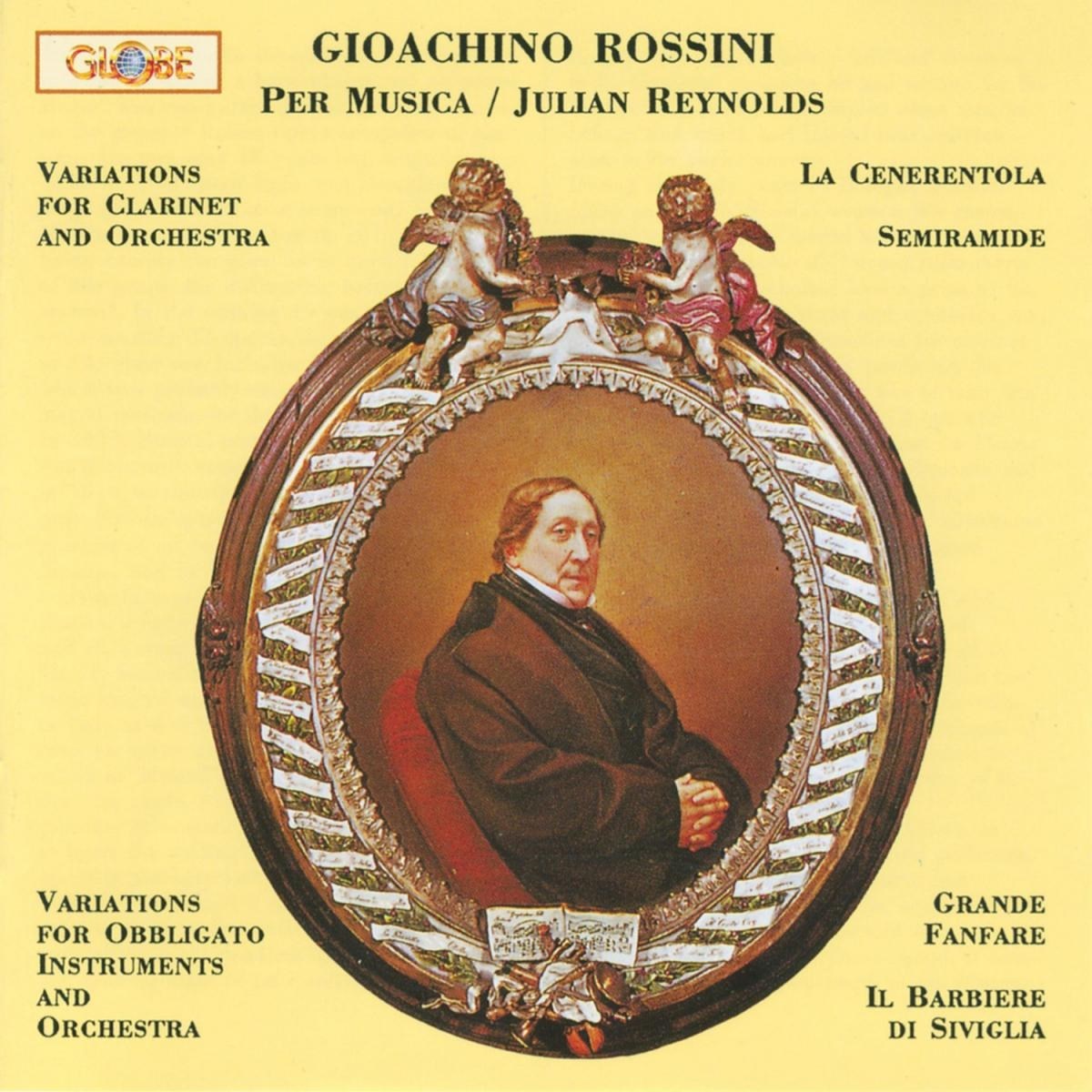 Afbeelding van Per Musica, Julian Reynolds - Variations For Clarinet And Orchestra / La Cenerentola / Semiramide / Variations For Obbligato Instruments And Orchestra / Grande Fanfare / Il Barbiere di Siviglia